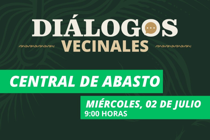 Gobierno municipal invita a Diálogos Vecinales en la Central de Abasto