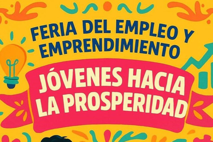 Invitan a la Feria del Empleo y Emprendimiento “Jóvenes hacia la Prosperidad” en Oaxaca de Juárez