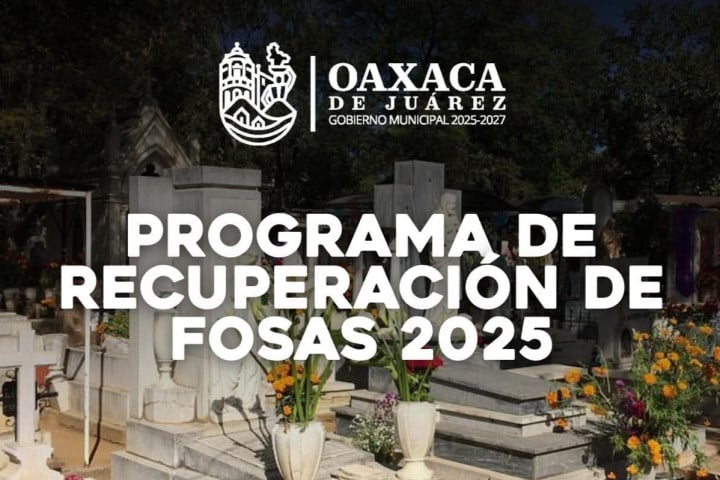Inicia el Programa de Recuperación de Fosas 2025 en los panteones municipales de Oaxaca de Juárez