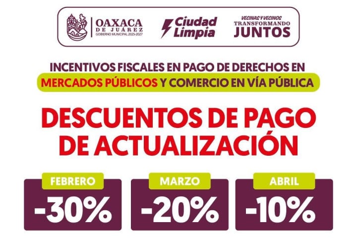 Cabildo de Oaxaca de Juárez invita a comerciantes de mercados y comercio en vía pública a aprovechar incentivos fiscales